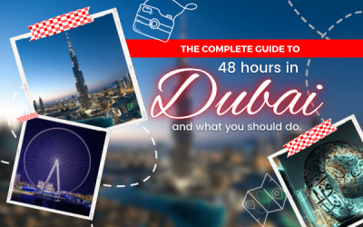 The complete guide to 48 hours in Dubai and what you should do