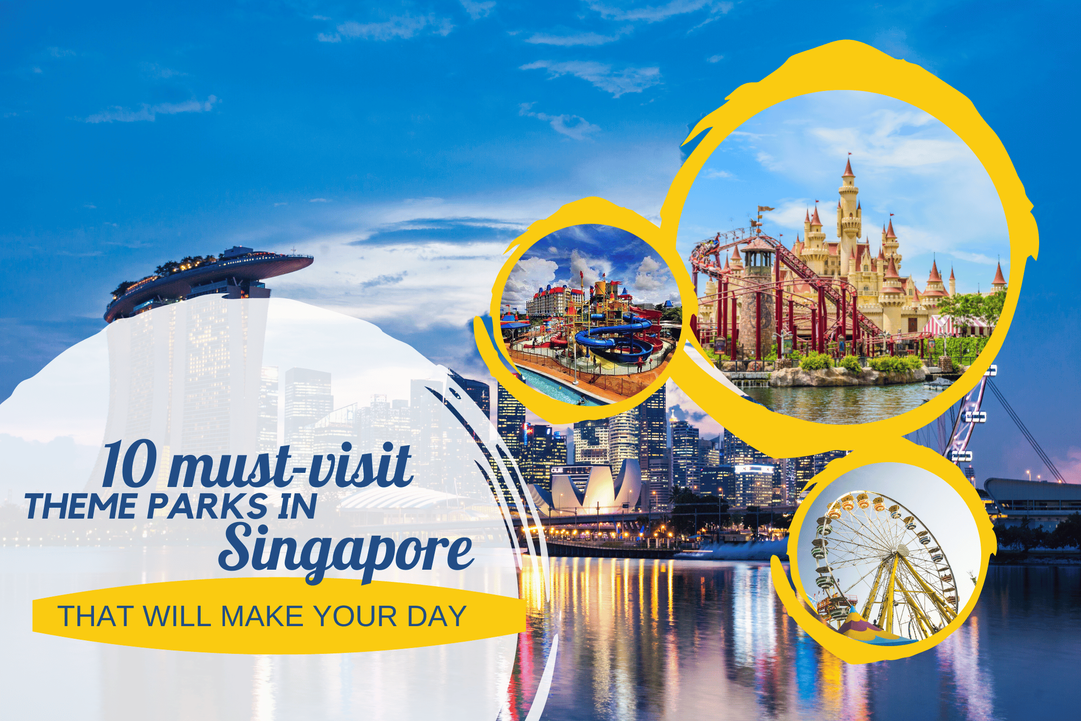 Related Blog Post - 10 must-visit theme parks in Singapore that will make your day