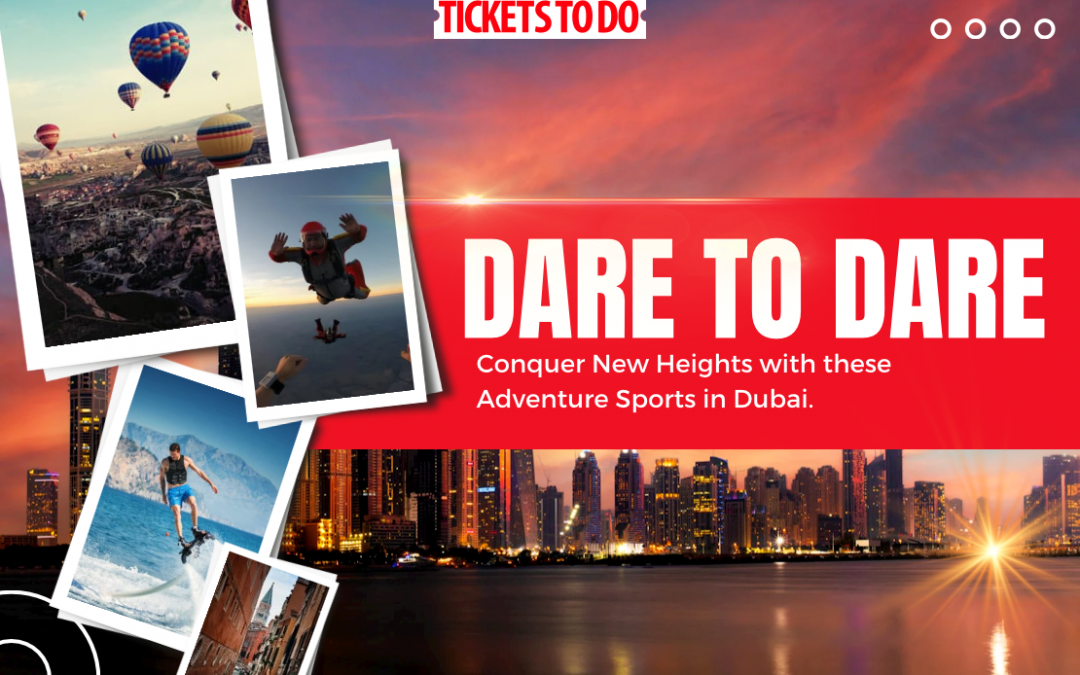 Conquer new heights with these adventure sports in Dubai