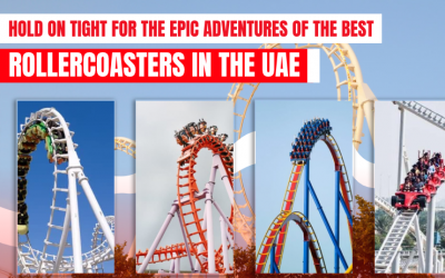 Hold on tight for the epic adventures of the best rollercoasters in the UAE