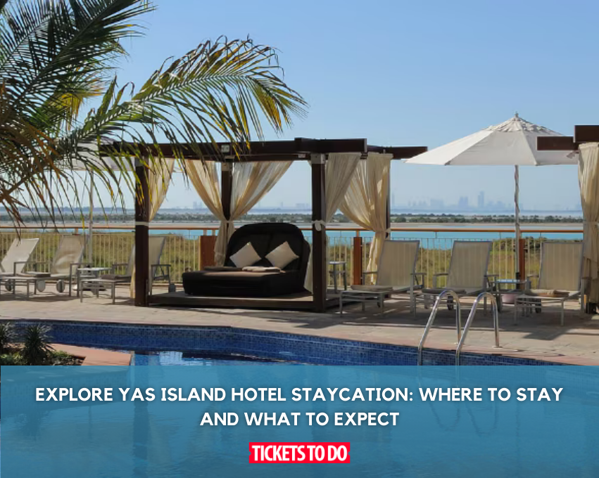 Related Blog Post - Explore YAS Island hotel staycation: Where to stay and what to expect