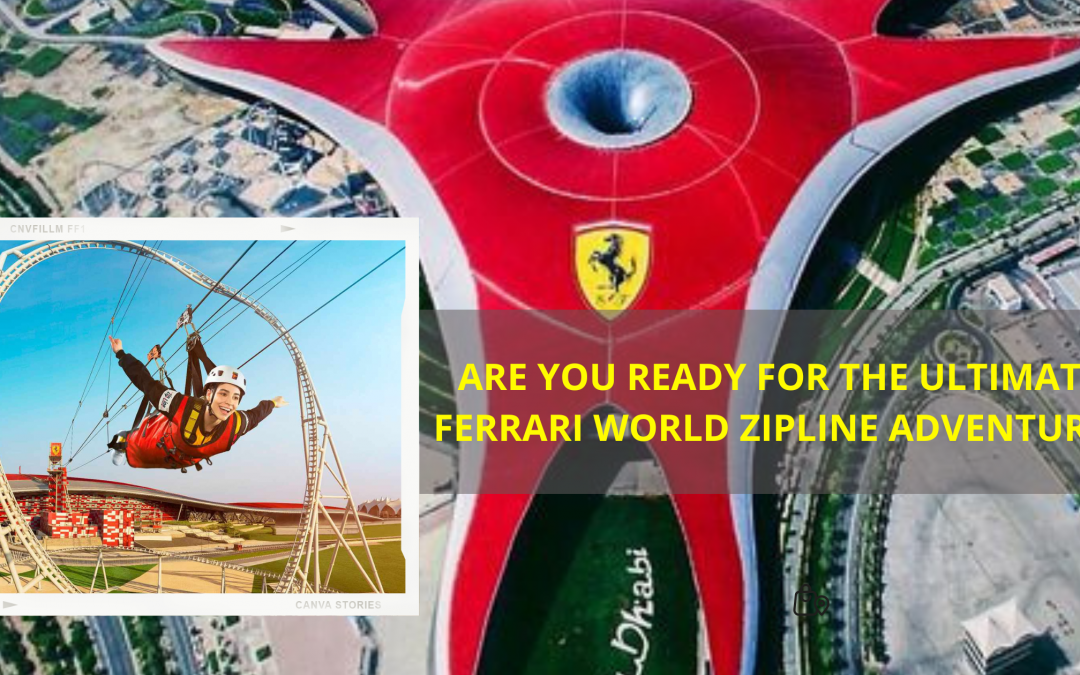 Ferrari World Zipline adventure launches with a view of Red Ferrari World Roof
